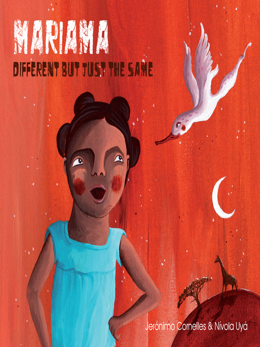 Title details for Mariama--Different But Just the Same by Jerónimo Cornelles - Available